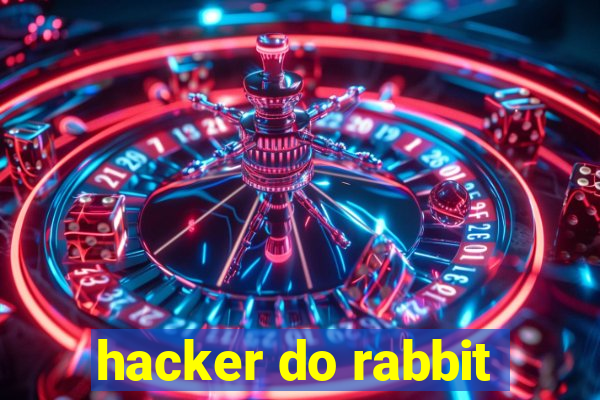 hacker do rabbit